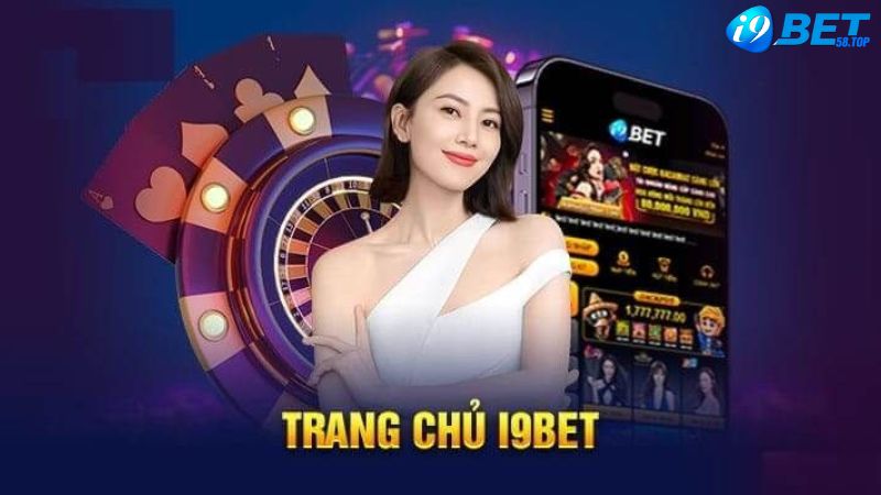 I9BET là sàn chơi do người Việt đứng đầu